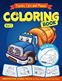 Trucks, Planes and Cars Coloring Book: Cars coloring book for kids & toddlers - activity books for preschooler - coloring book for Boys, Girls, Fun, ... book for kids ages 2-4 4-8) (Volume 1)