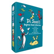 Dr. Seuss's  Beginner Book Collection : The Cat in the Hat; One Fish Two Fish Red Fish Blue Fish; Green Eggs and Ham; Hop on Pop; Fox in Socks