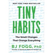 Tiny Habits: The Small Changes That Change Everything (Paperback)