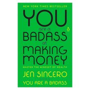 You Are a Badass at Making Money : Master the Mindset of Wealth (Paperback)