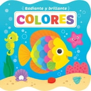 Bright and Shiny: Colors - Spanish (Board Book)