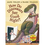 Jane Yolen: How Do Dinosaurs Say Good Night? (Board Book)